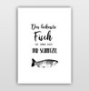 Bild mit Spruch "Der leckerste Fisch ist immer noch der Schnitzel"