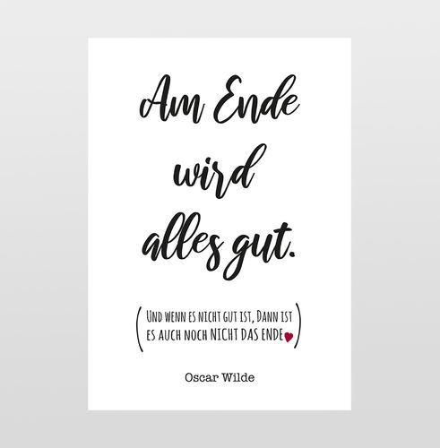 Poster mit Spruch "Am Ende wird alles gut..."