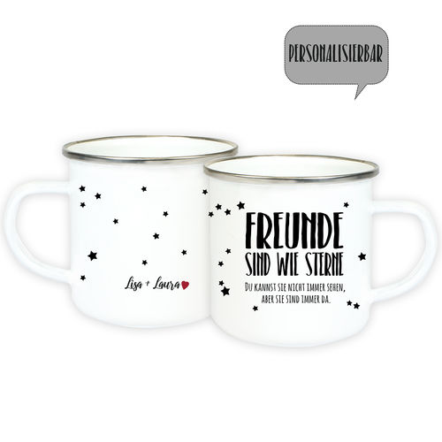 Personalisierte Emaille Tasse mit Spruch "Freunde sind wie Sterne"und Wunschname